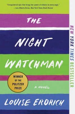 The Night Watchman - A Triumphant Saga of Indigenous Resistance and Modern Relevance